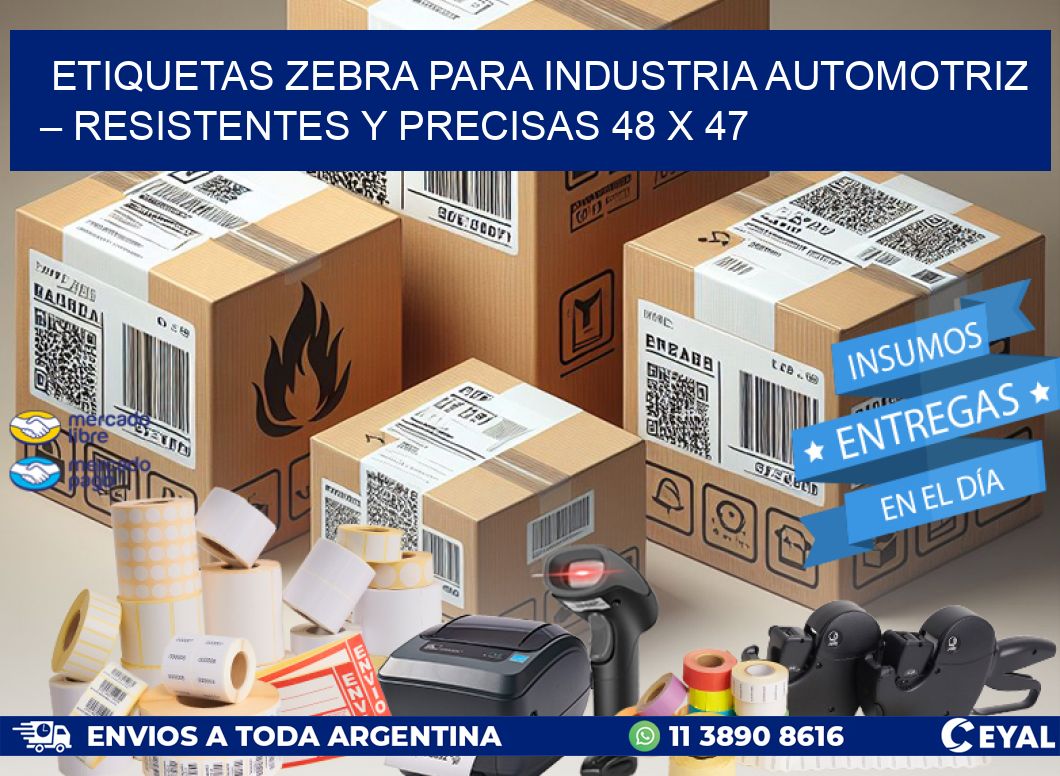 Etiquetas Zebra para Industria Automotriz – Resistentes y Precisas 48 x 47
