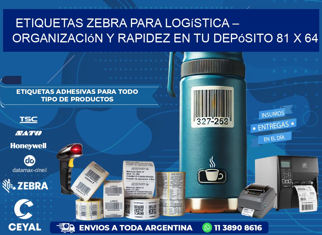 Etiquetas Zebra para Logística – Organización y Rapidez en tu Depósito 81 x 64