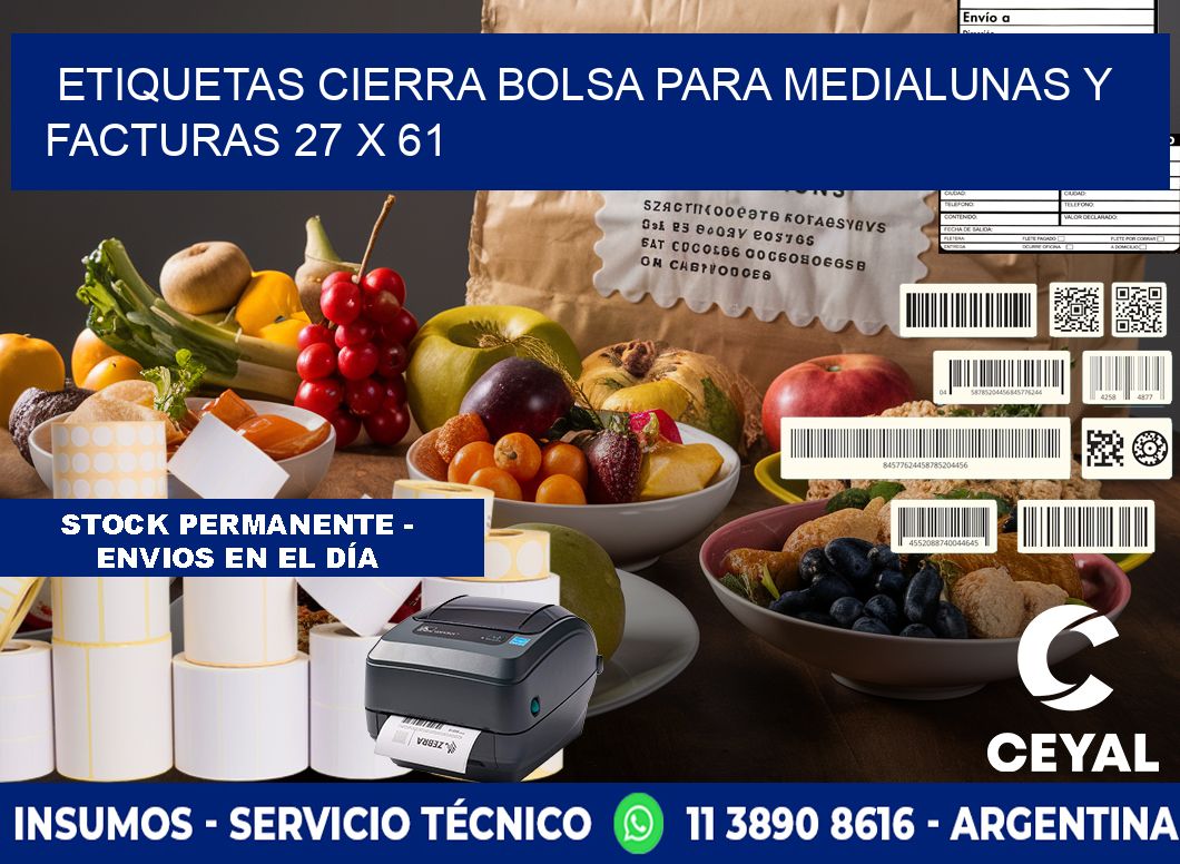 Etiquetas cierra bolsa para medialunas y facturas 27 x 61