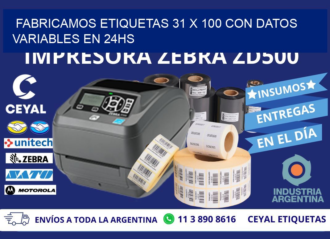 Fabricamos Etiquetas 31 x 100 con Datos Variables en 24hs