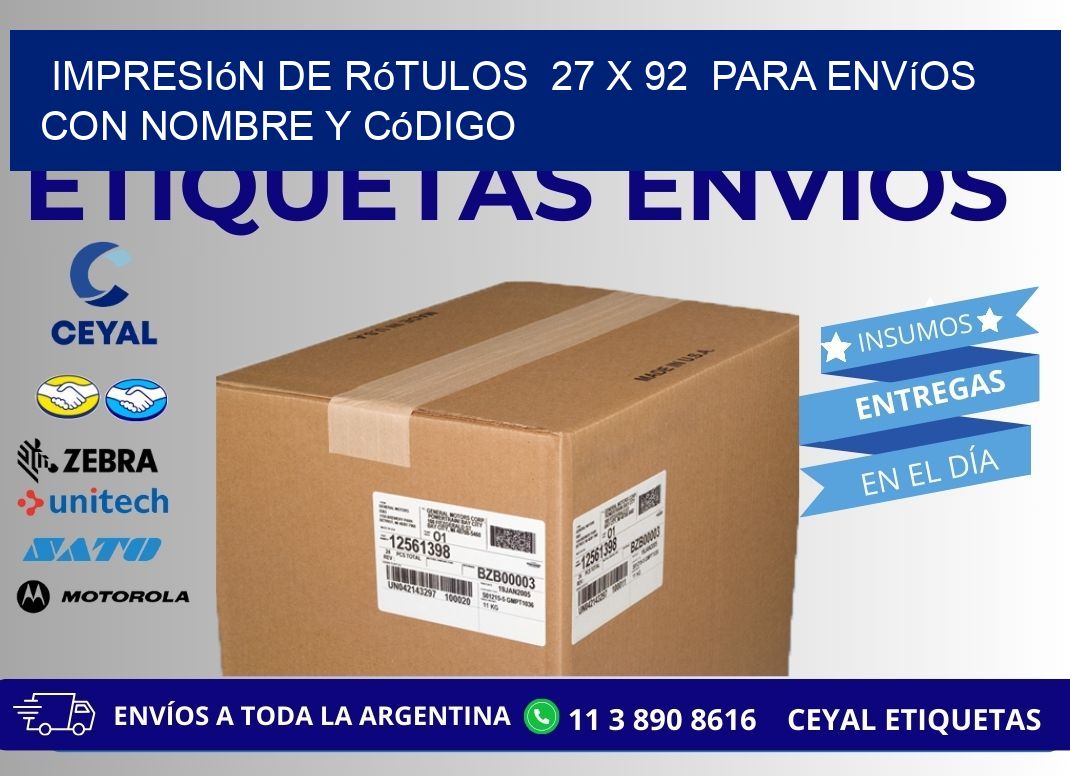 Impresión de Rótulos 27 x 92 para Envíos con Nombre y Código