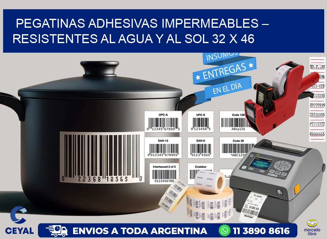 Pegatinas Adhesivas Impermeables – Resistentes al Agua y al Sol 32 x 46