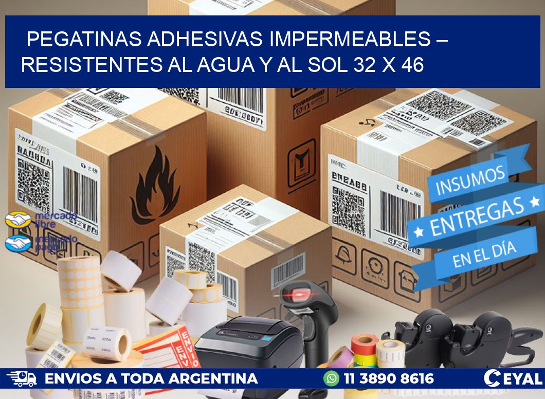 Pegatinas Adhesivas Impermeables – Resistentes al Agua y al Sol 32 x 46