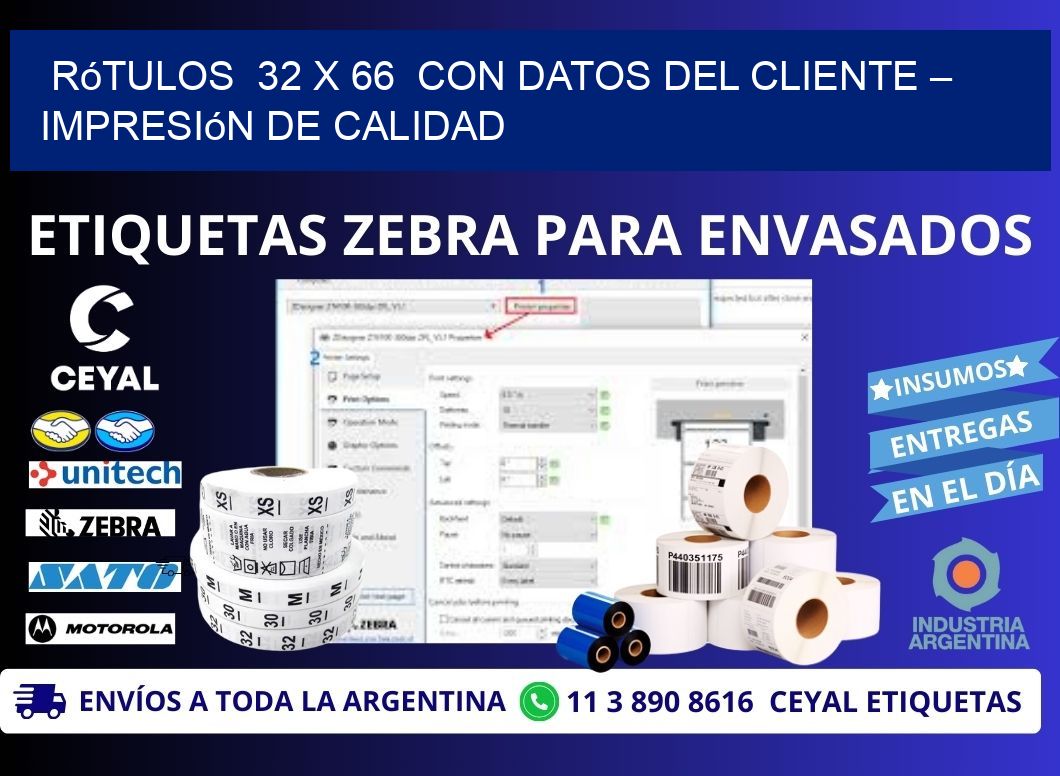 Rótulos 32 x 66 con Datos del Cliente – Impresión de Calidad
