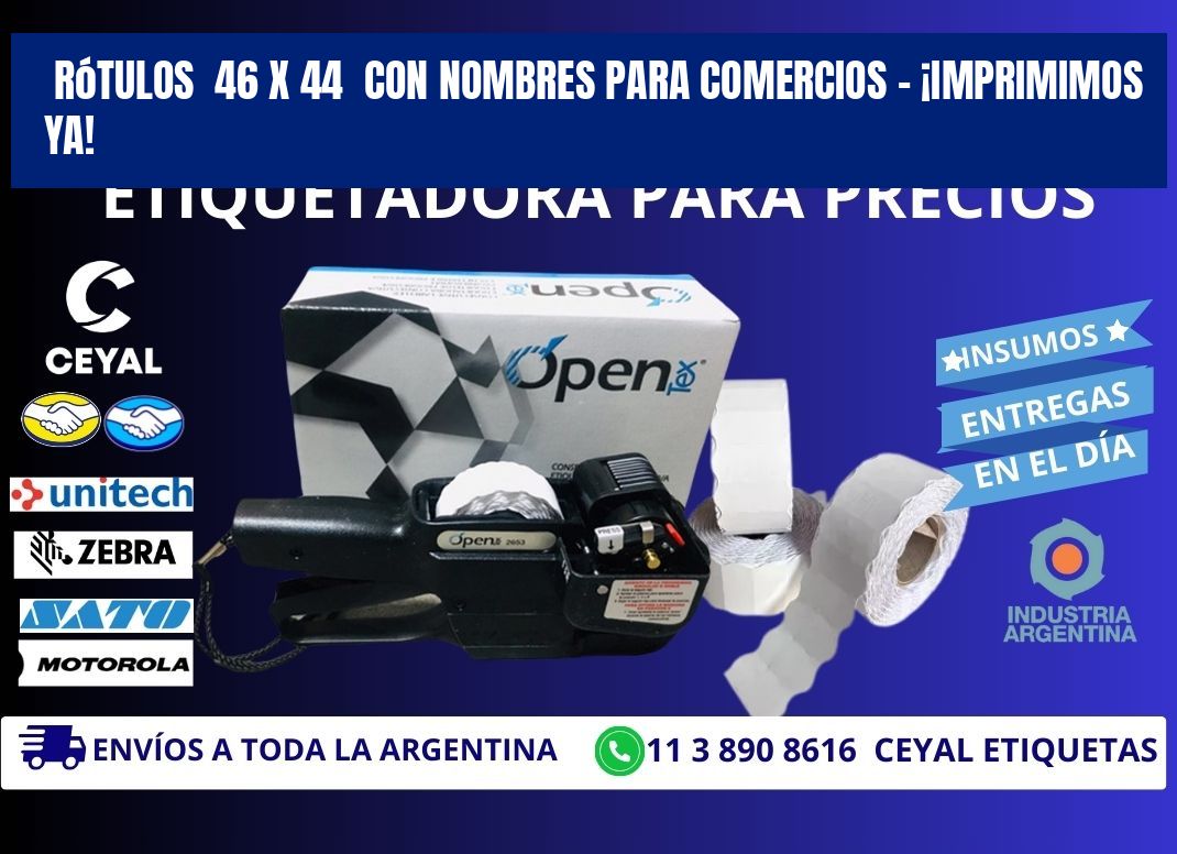 Rótulos 46 x 44 con Nombres para Comercios – ¡Imprimimos Ya!