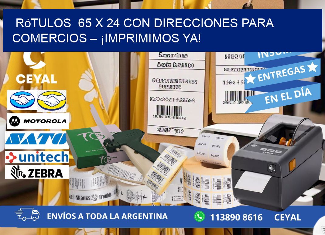 Rótulos 65 x 24 con Direcciones para Comercios – ¡Imprimimos Ya!