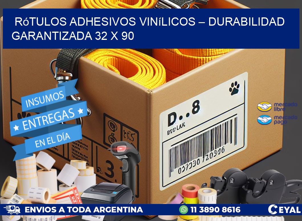Rótulos Adhesivos Vinílicos – Durabilidad Garantizada 32 x 90