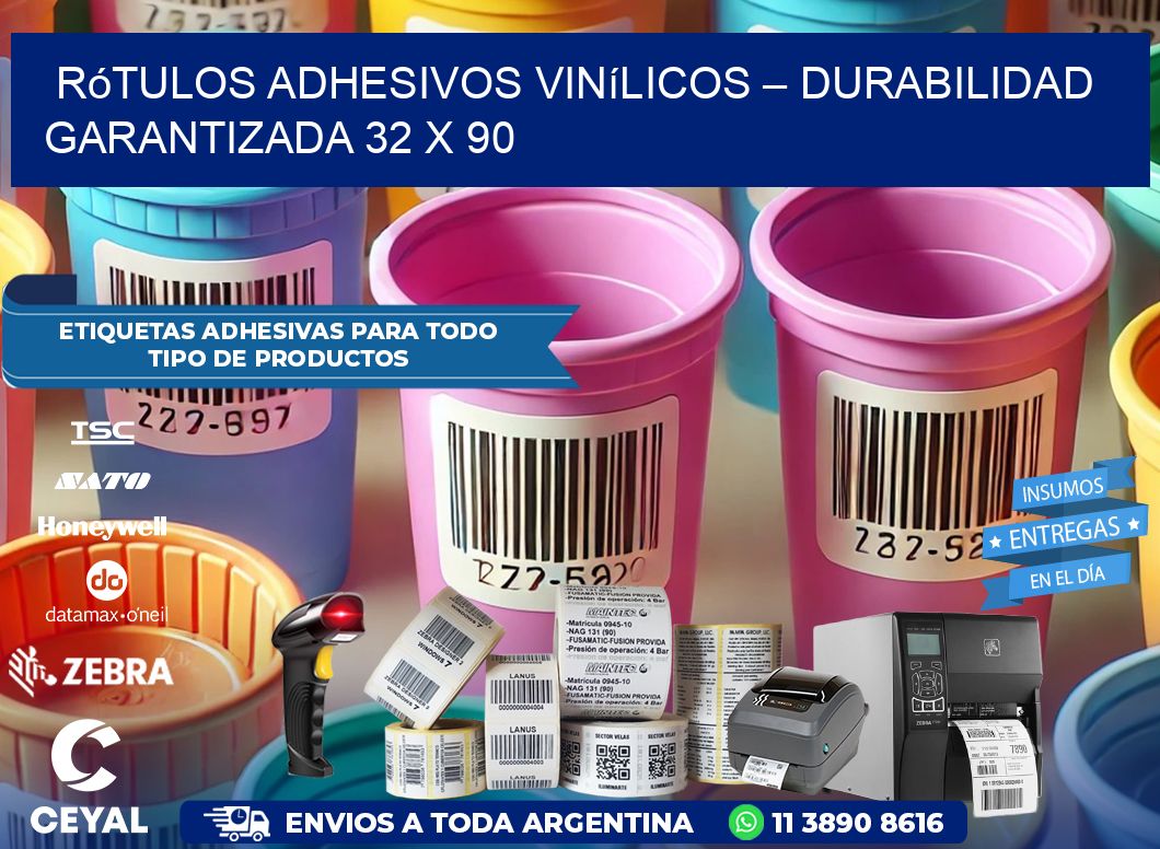 Rótulos Adhesivos Vinílicos – Durabilidad Garantizada 32 x 90