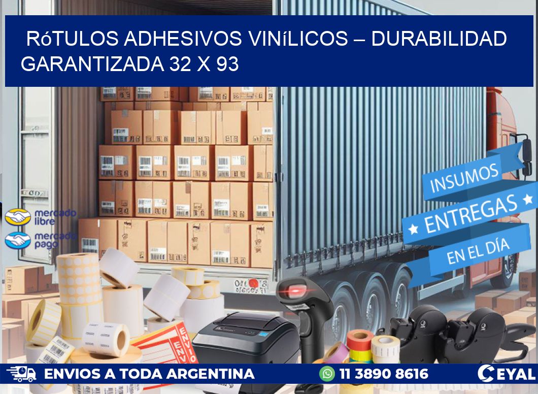 Rótulos Adhesivos Vinílicos – Durabilidad Garantizada 32 x 93