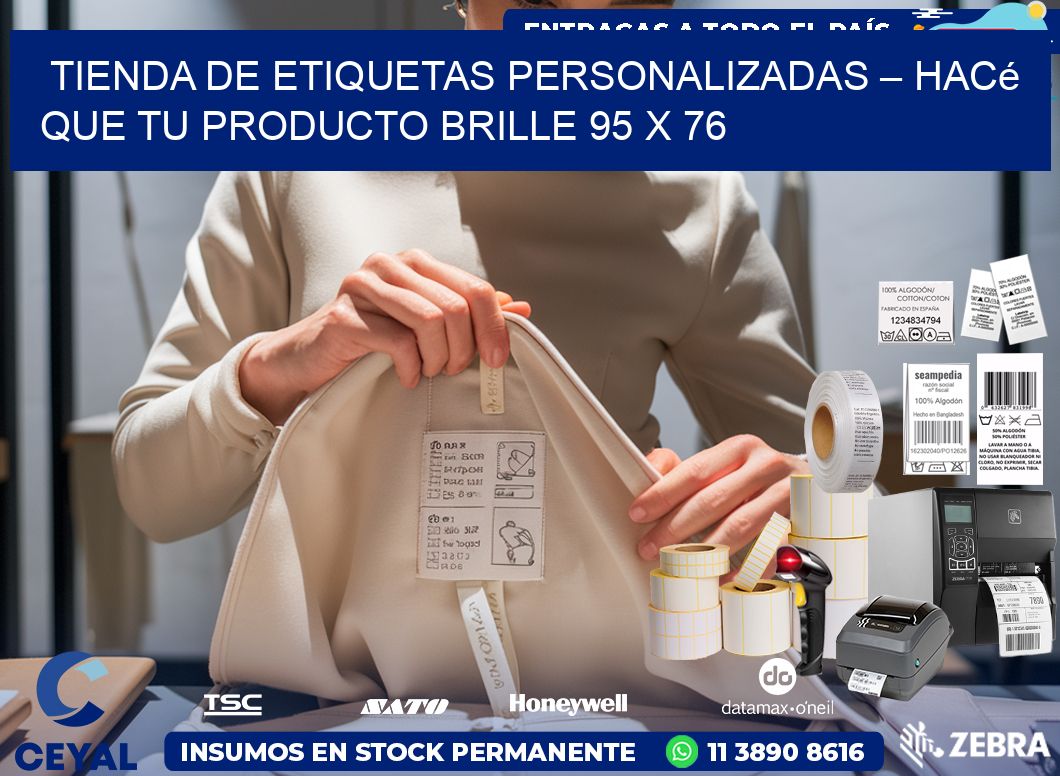 Tienda de Etiquetas Personalizadas – Hacé que Tu Producto Brille 95 x 76