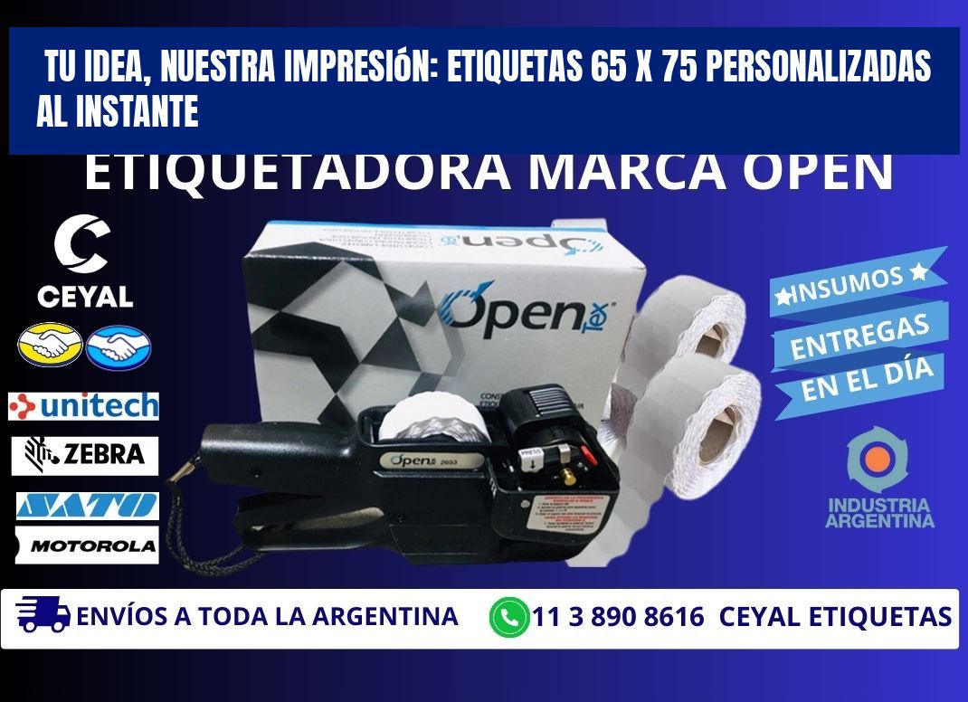 Tu Idea, Nuestra Impresión: Etiquetas 65 x 75 Personalizadas al Instante