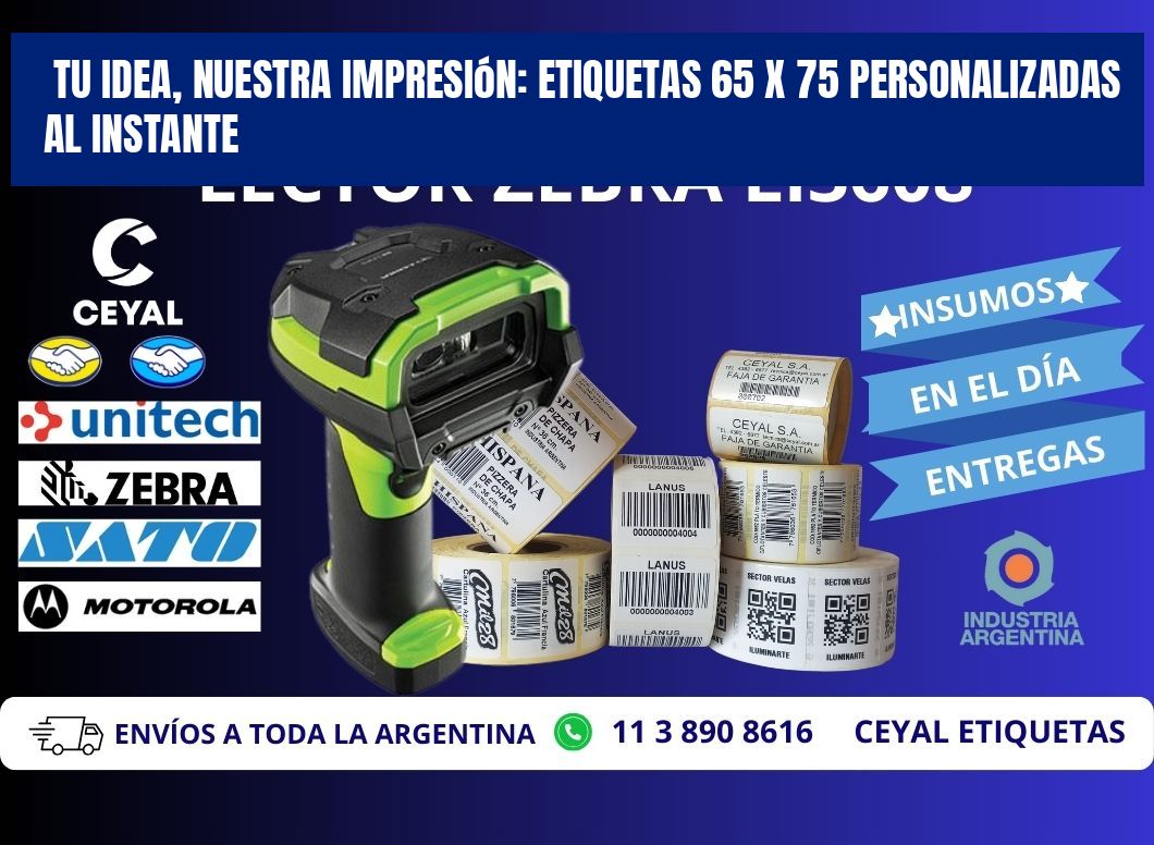 Tu Idea, Nuestra Impresión: Etiquetas 65 x 75 Personalizadas al Instante