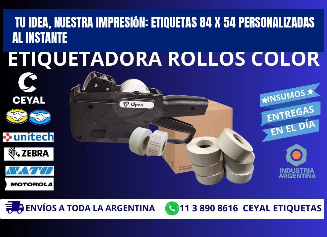 Tu Idea, Nuestra Impresión: Etiquetas 84 x 54 Personalizadas al Instante