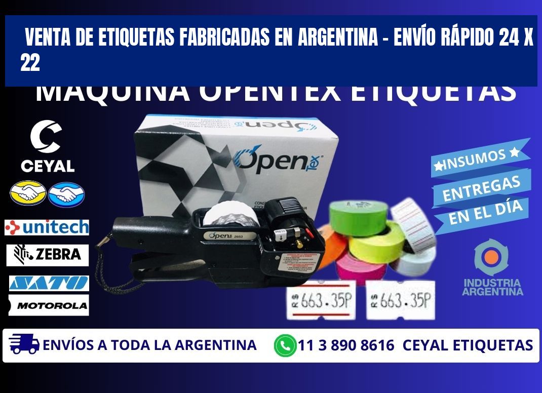 VENTA DE ETIQUETAS FABRICADAS EN ARGENTINA – ENVÍO RÁPIDO 24 x 22