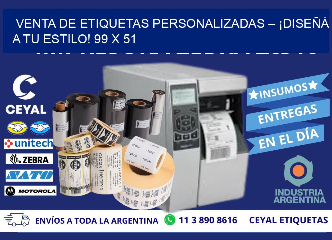 VENTA DE ETIQUETAS PERSONALIZADAS – ¡DISEÑÁ A TU ESTILO! 99 x 51