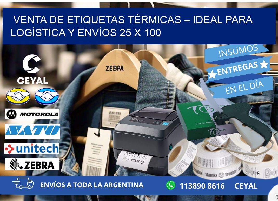 VENTA DE ETIQUETAS TÉRMICAS – IDEAL PARA LOGÍSTICA Y ENVÍOS 25 x 100