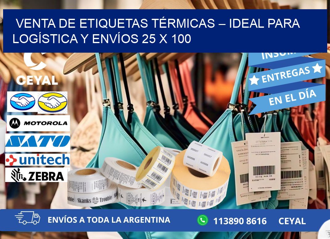 VENTA DE ETIQUETAS TÉRMICAS – IDEAL PARA LOGÍSTICA Y ENVÍOS 25 x 100