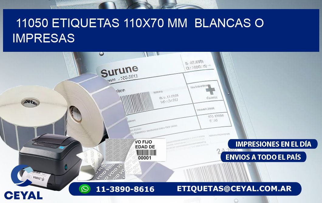 11050 ETIQUETAS 110×70 mm  BLANCAS O IMPRESAS