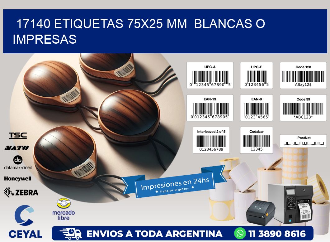 17140 ETIQUETAS 75x25 mm  BLANCAS O IMPRESAS
