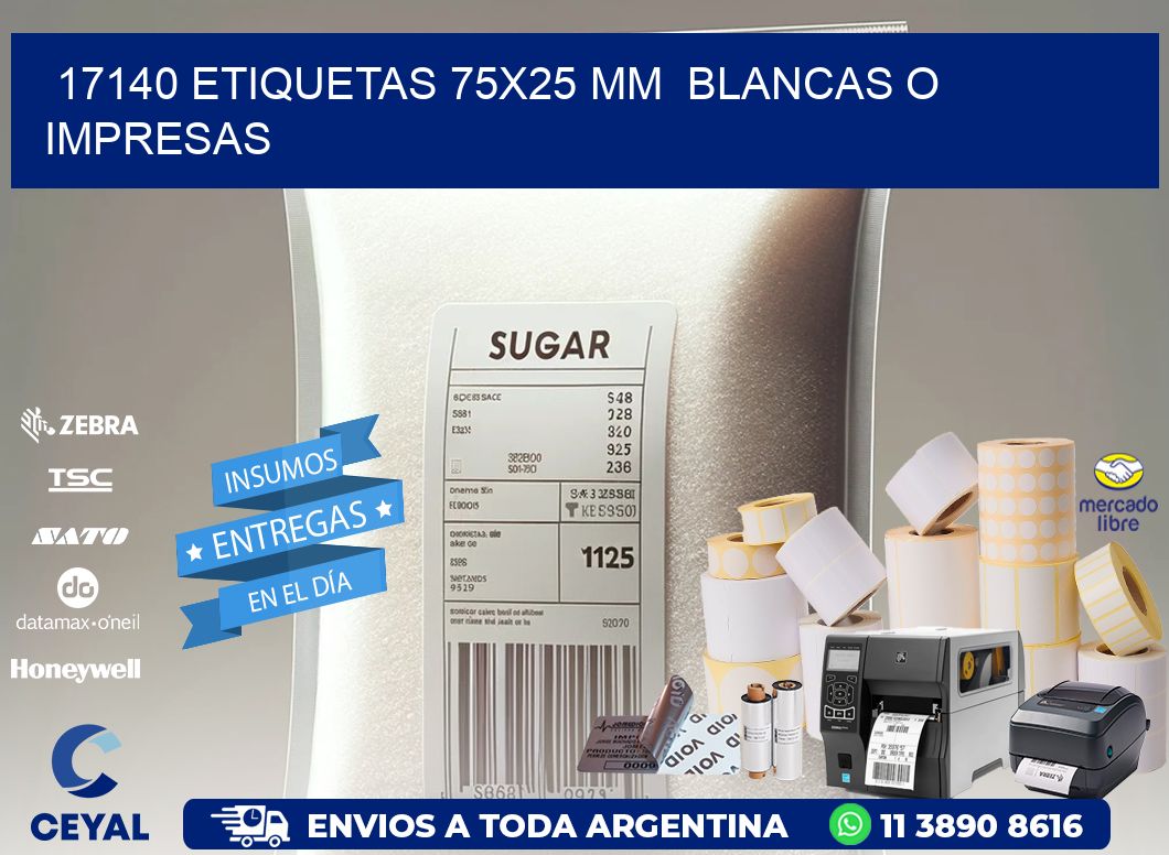17140 ETIQUETAS 75x25 mm  BLANCAS O IMPRESAS