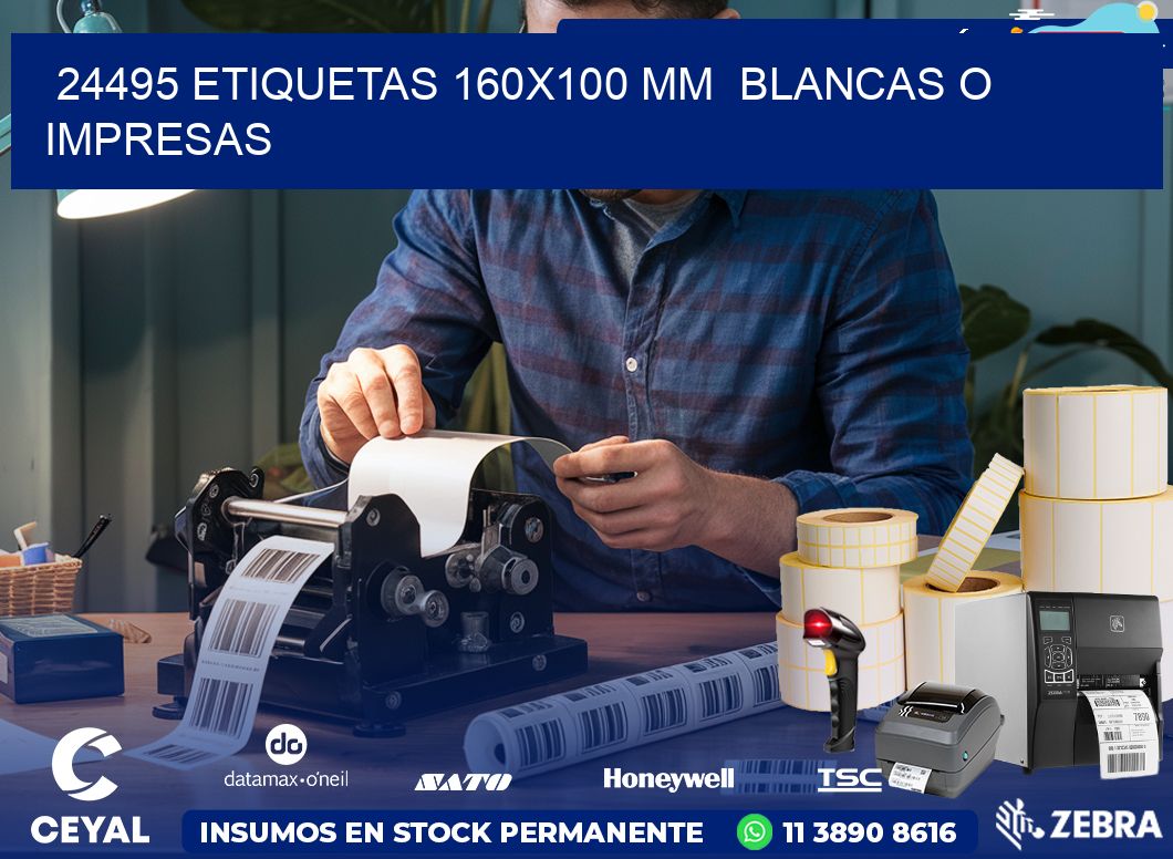 24495 ETIQUETAS 160×100 mm  BLANCAS O IMPRESAS
