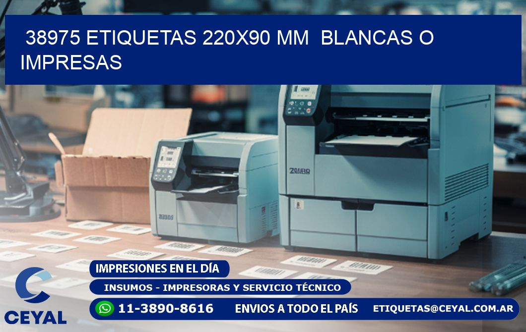 38975 ETIQUETAS 220x90 mm  BLANCAS O IMPRESAS