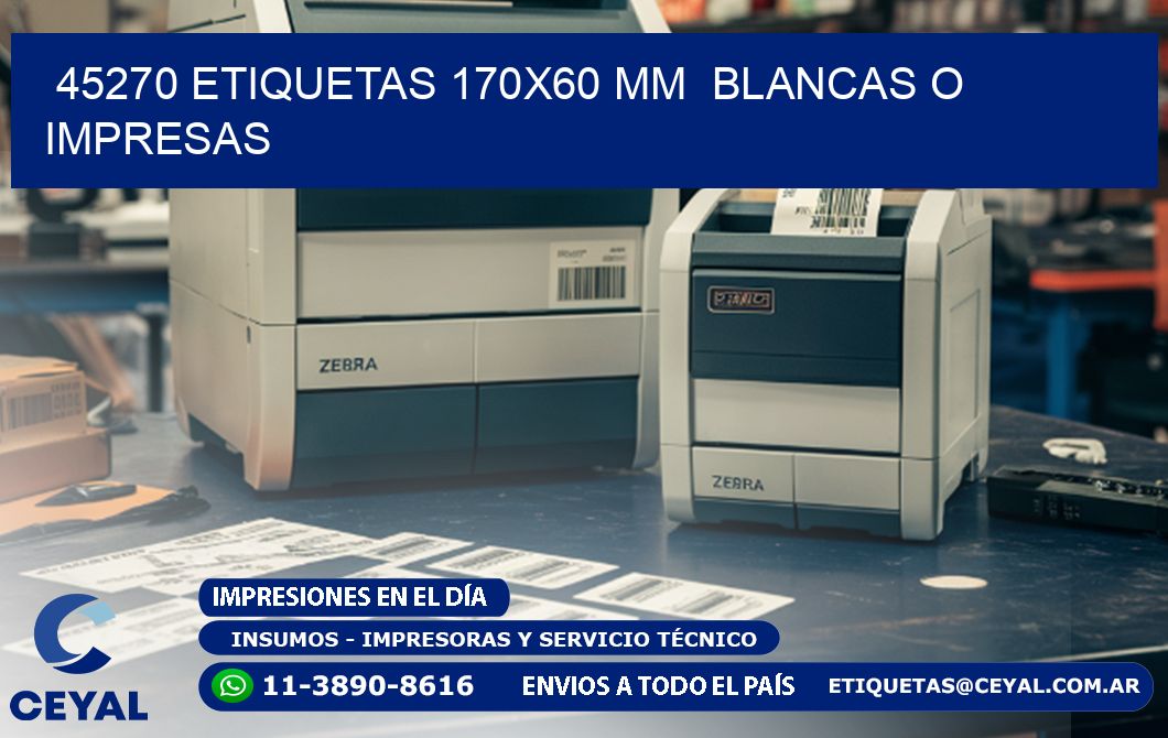 45270 ETIQUETAS 170x60 mm BLANCAS O IMPRESAS