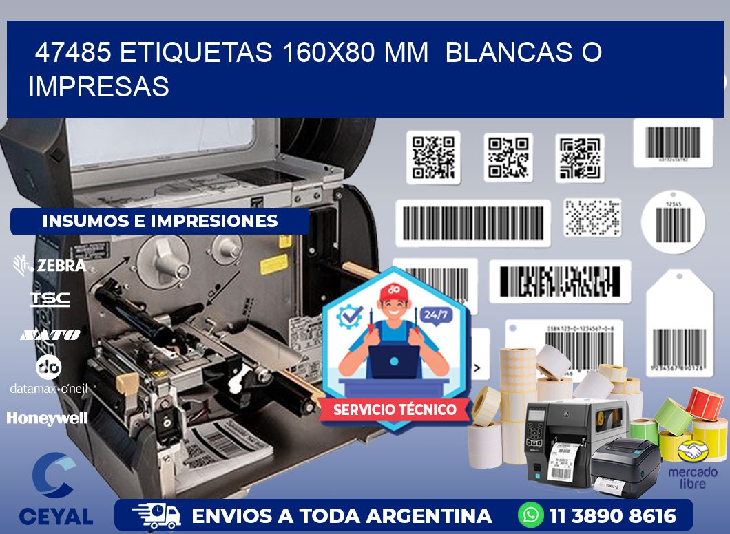 47485 ETIQUETAS 160x80 mm BLANCAS O IMPRESAS