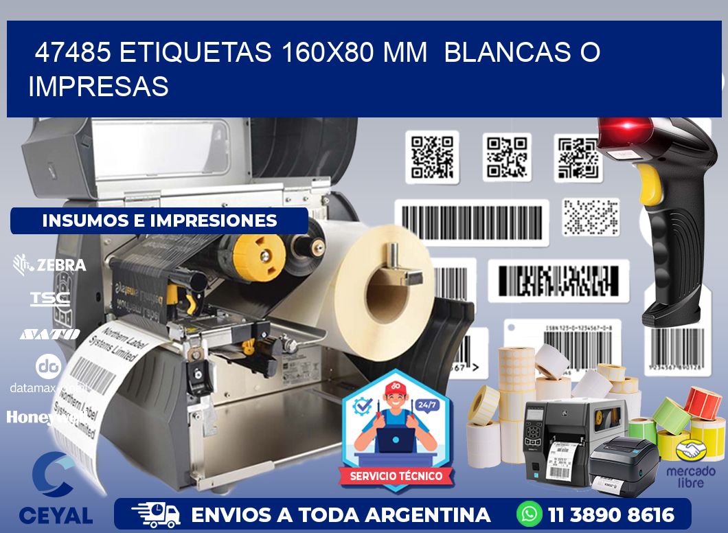 47485 ETIQUETAS 160x80 mm BLANCAS O IMPRESAS