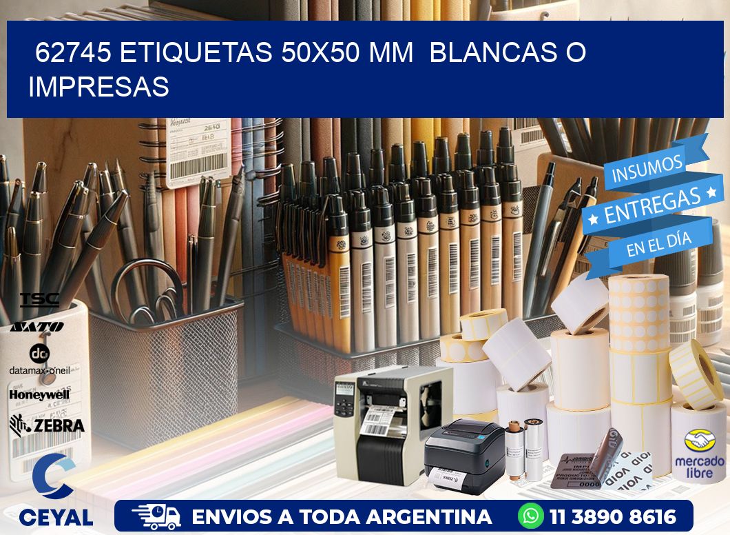 62745 ETIQUETAS 50x50 mm BLANCAS O IMPRESAS