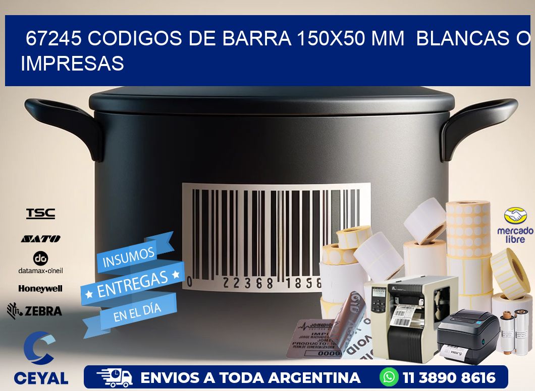 67245 CODIGOS DE BARRA 150x50 mm  BLANCAS O IMPRESAS