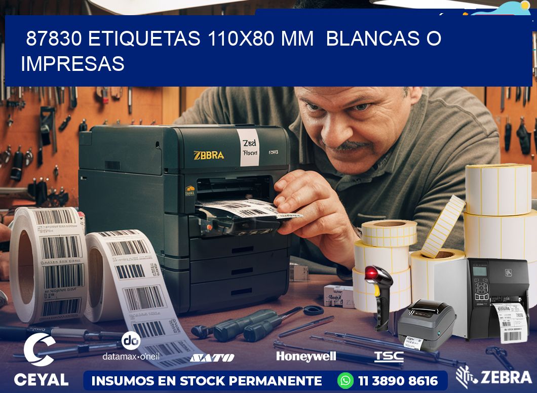 87830 ETIQUETAS 110×80 mm  BLANCAS O IMPRESAS