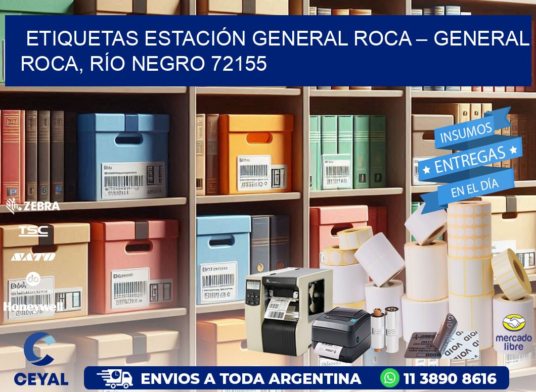 ETIQUETAS ESTACIÓN GENERAL ROCA – GENERAL ROCA, RÍO NEGRO 72155