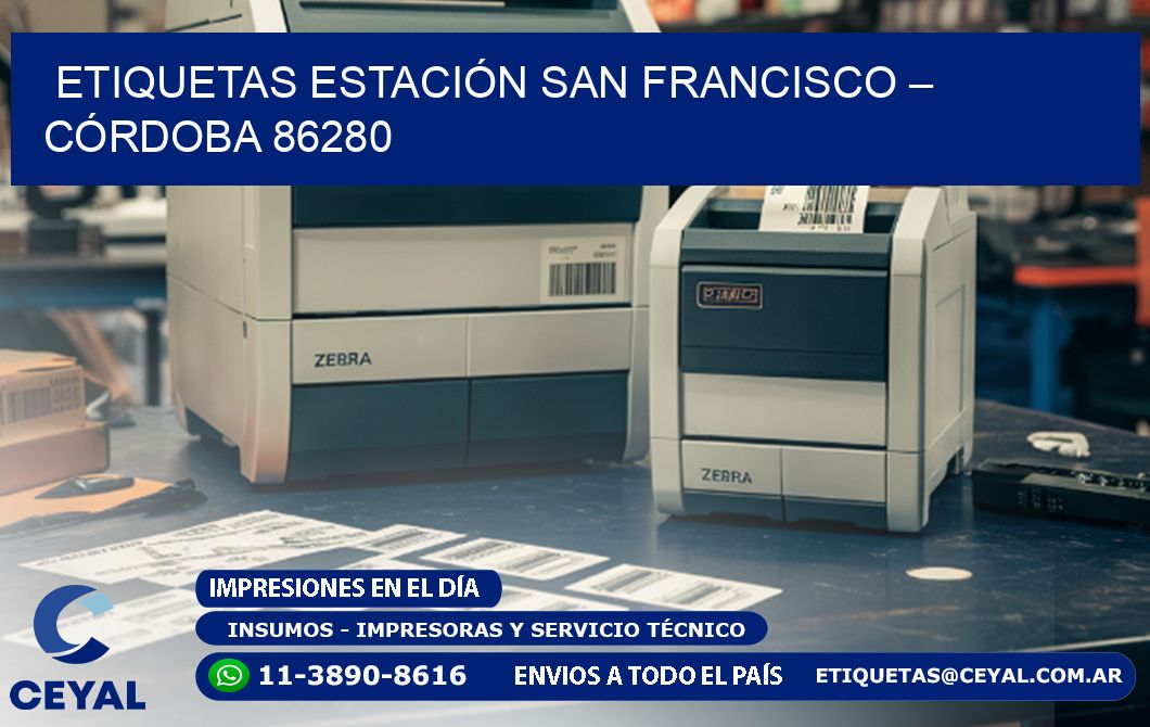 ETIQUETAS ESTACIÓN SAN FRANCISCO – CÓRDOBA 86280
