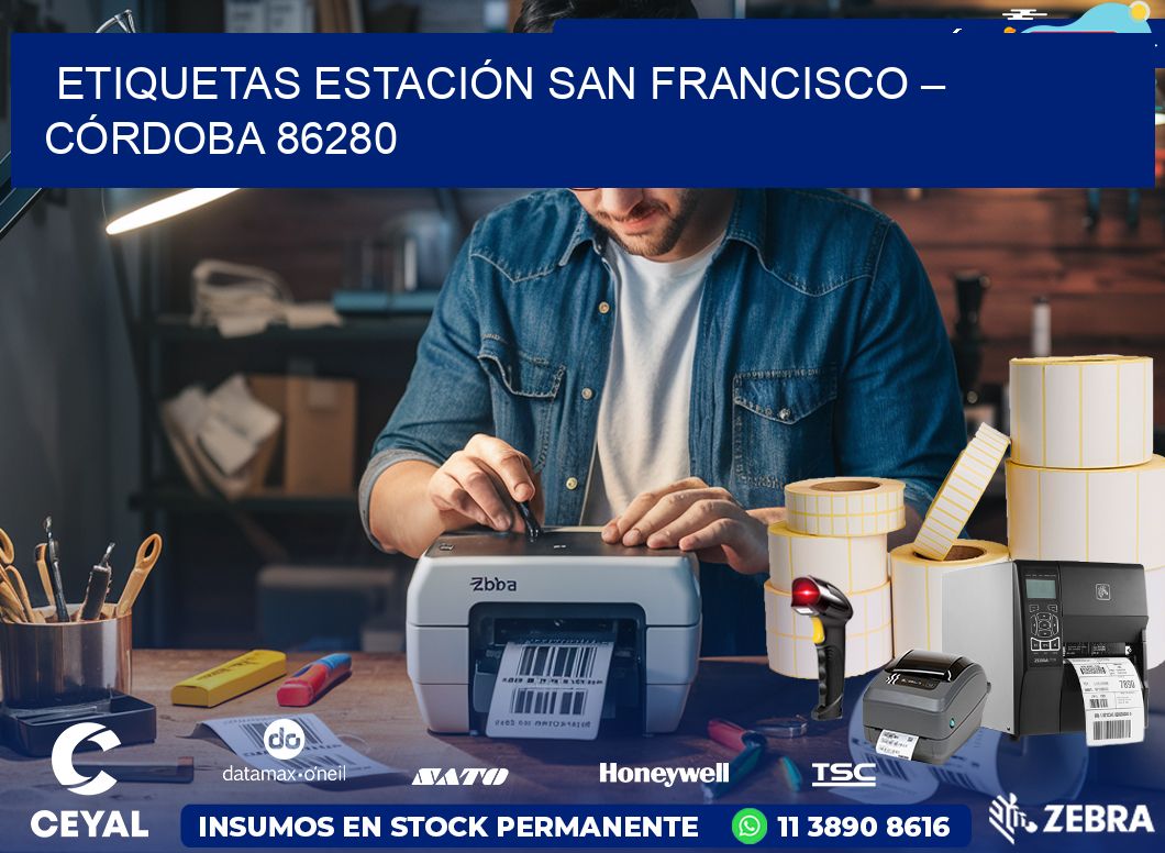 ETIQUETAS ESTACIÓN SAN FRANCISCO – CÓRDOBA 86280