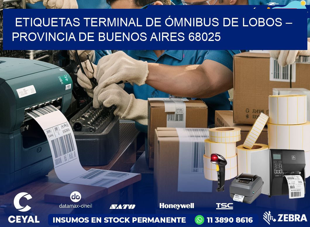 ETIQUETAS TERMINAL DE ÓMNIBUS DE LOBOS – PROVINCIA DE BUENOS AIRES 68025