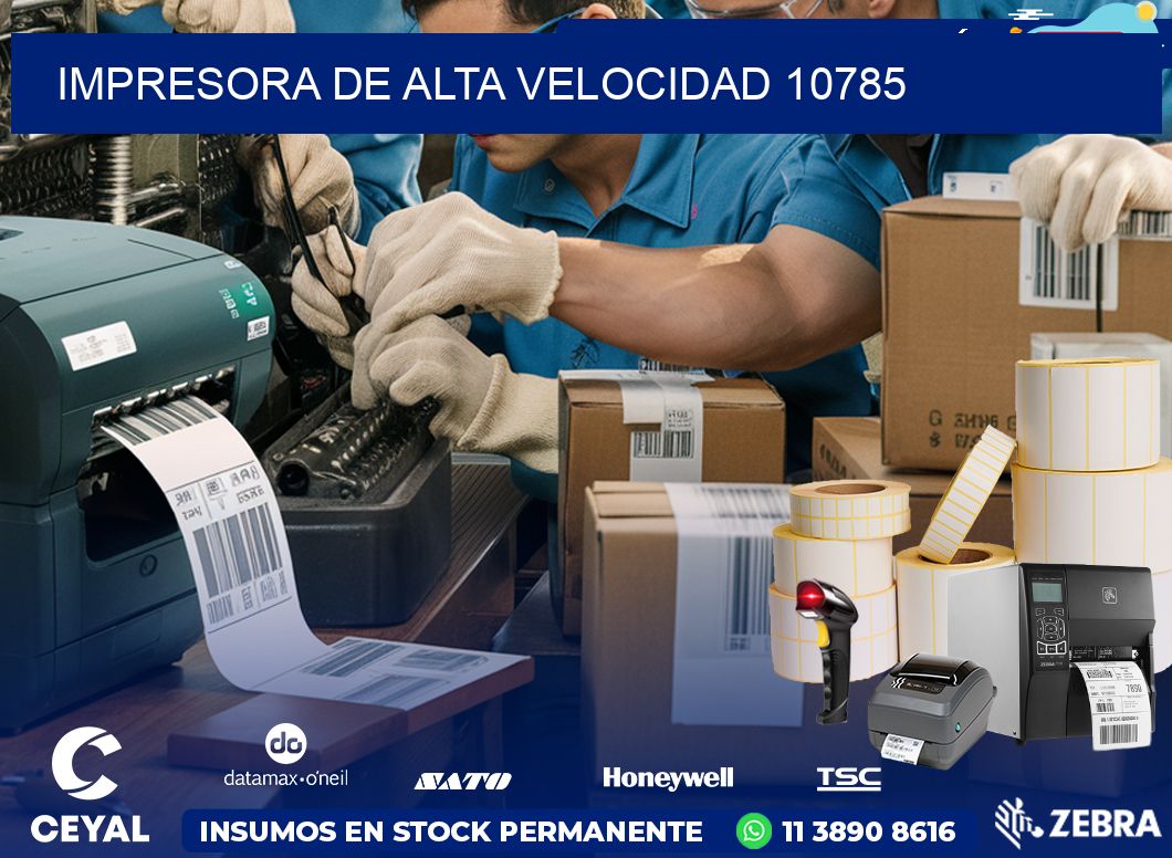 IMPRESORA DE ALTA VELOCIDAD 10785