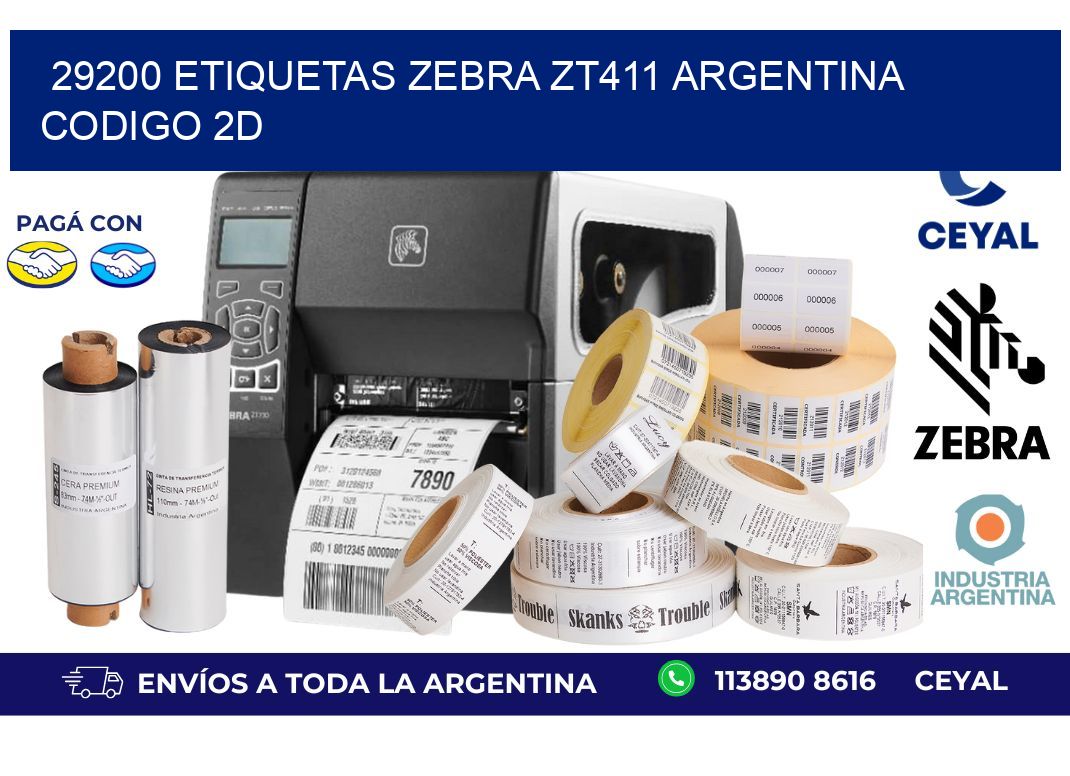 29200 etiquetas zebra zt411 argentina CODIGO 2D