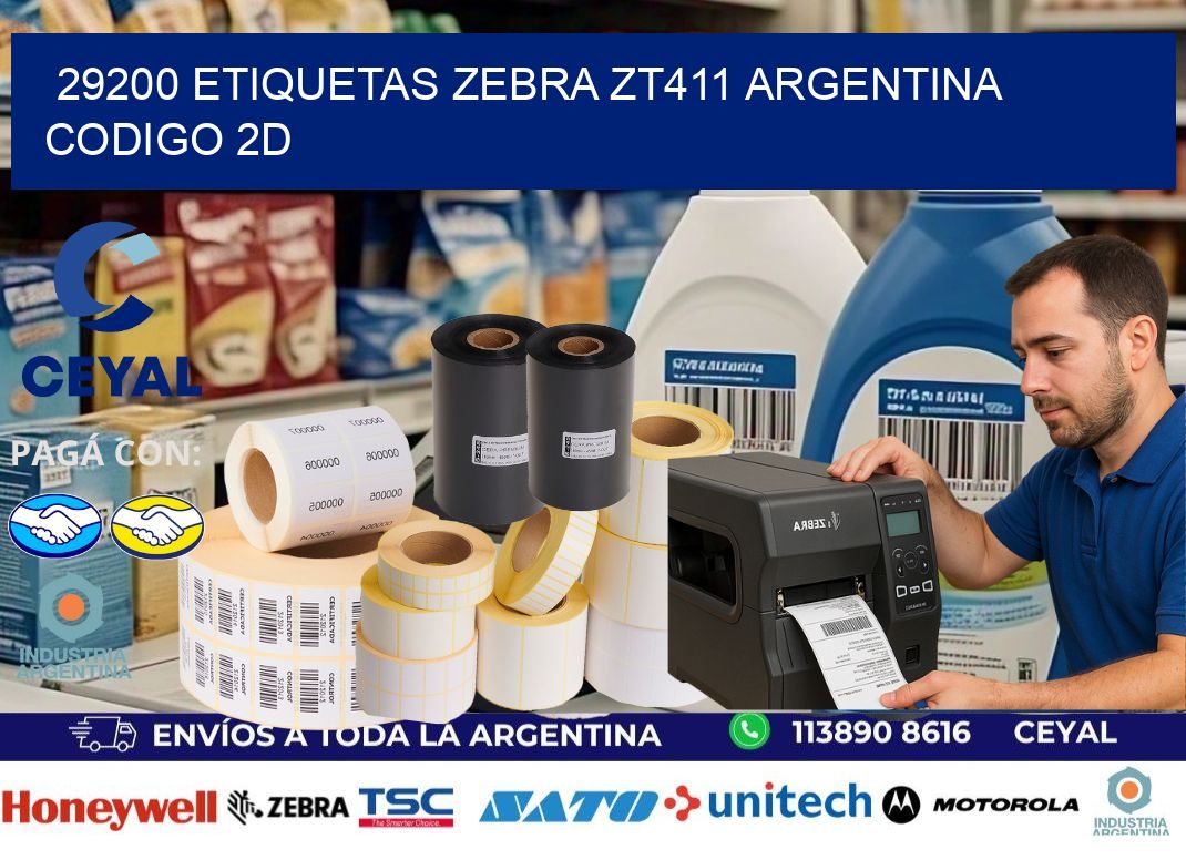 29200 etiquetas zebra zt411 argentina CODIGO 2D