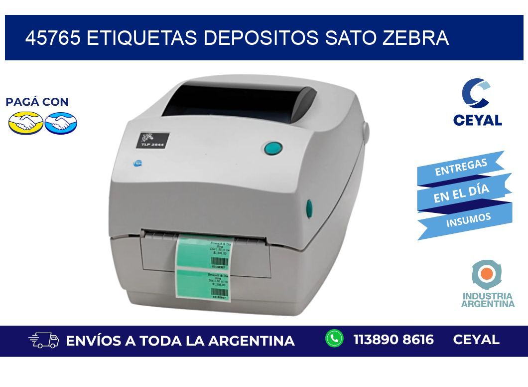 45765 ETIQUETAS DEPOSITOS SATO ZEBRA