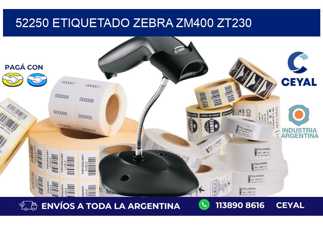 52250 ETIQUETADO ZEBRA ZM400 ZT230