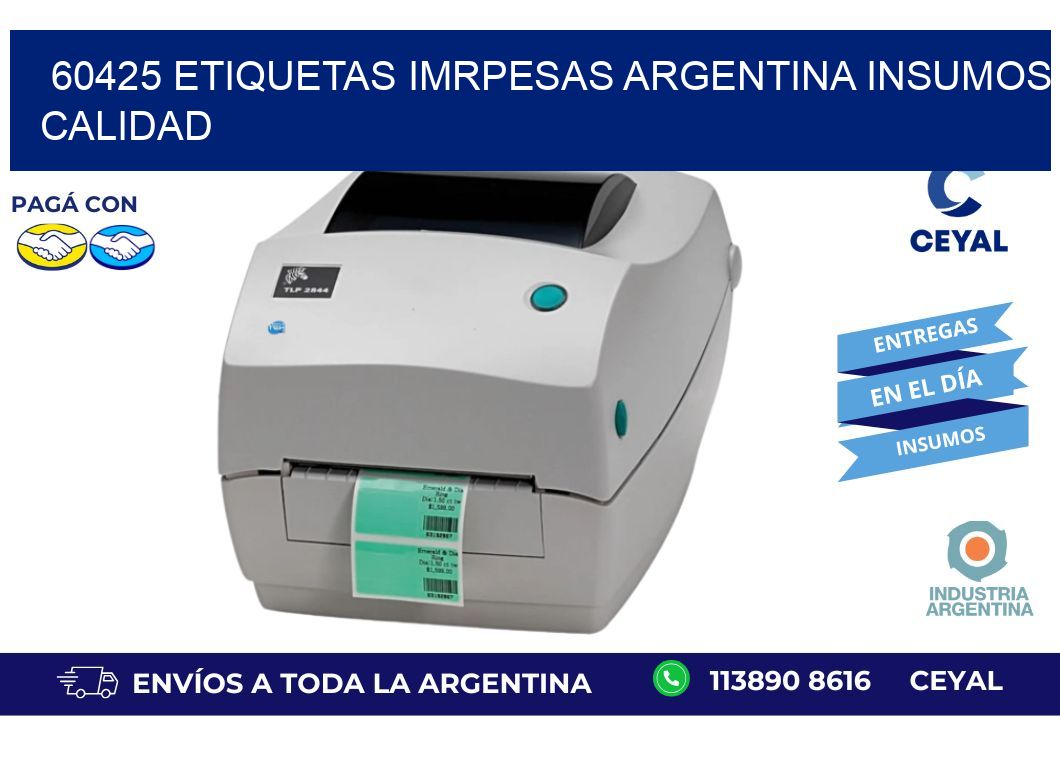 60425 etiquetas imrpesas argentina INSUMOS CALIDAD