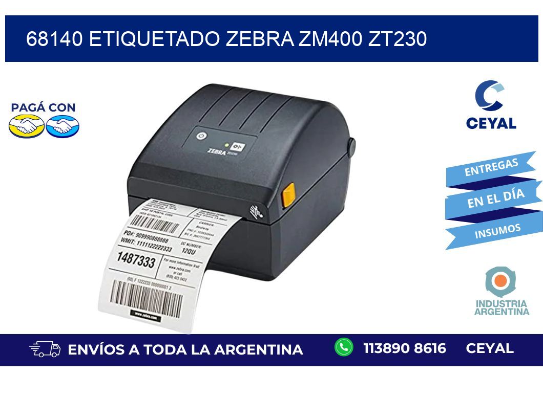 68140 ETIQUETADO ZEBRA ZM400 ZT230