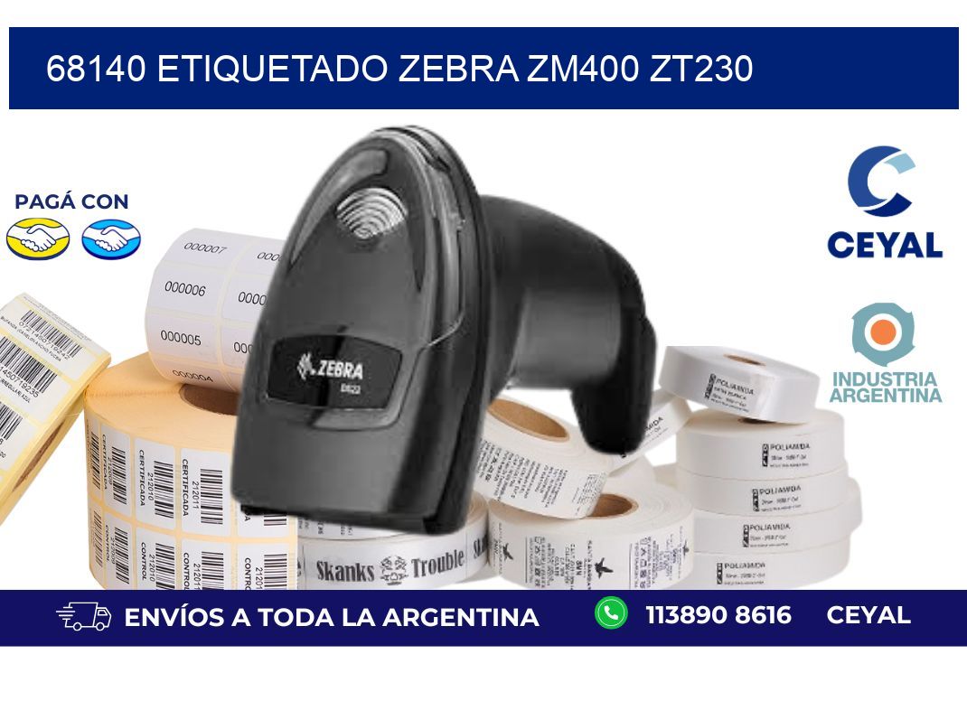 68140 ETIQUETADO ZEBRA ZM400 ZT230