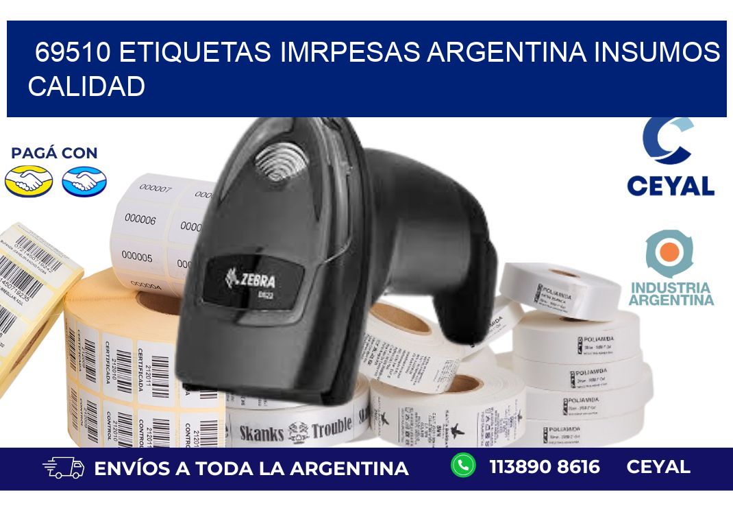69510 etiquetas imrpesas argentina INSUMOS CALIDAD
