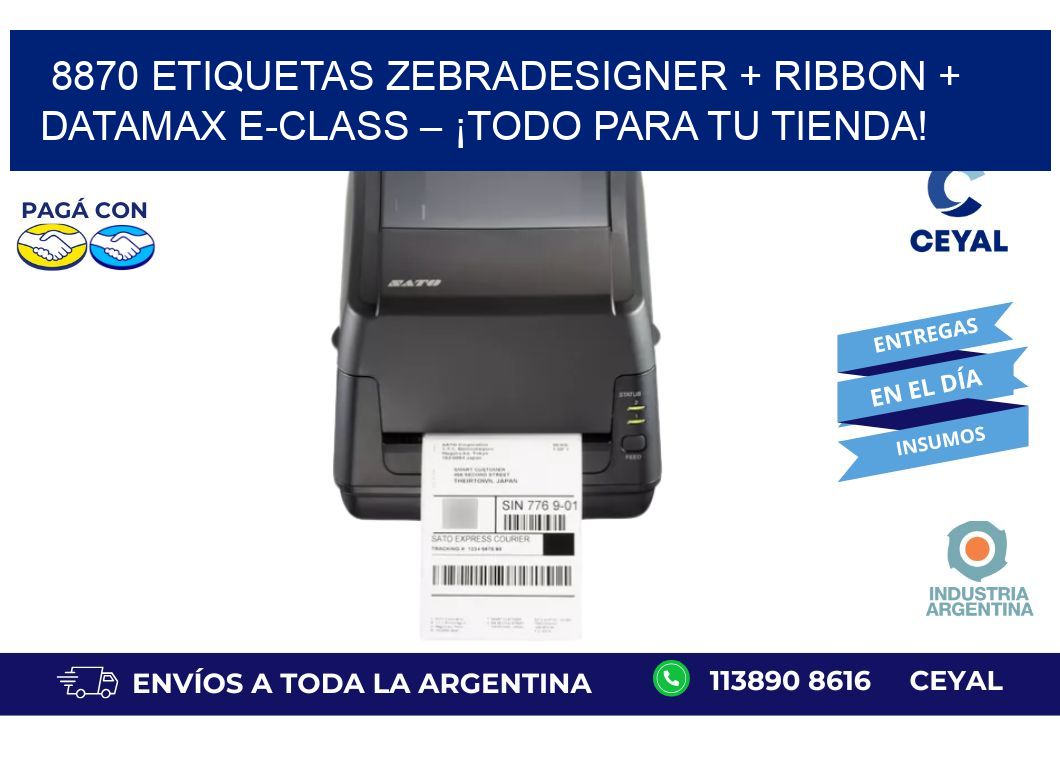 8870 ETIQUETAS ZebraDesigner + Ribbon + Datamax E-Class – ¡Todo para tu tienda!