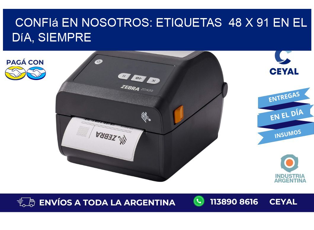 Confiá en Nosotros: Etiquetas 48 x 91 en el Día, Siempre