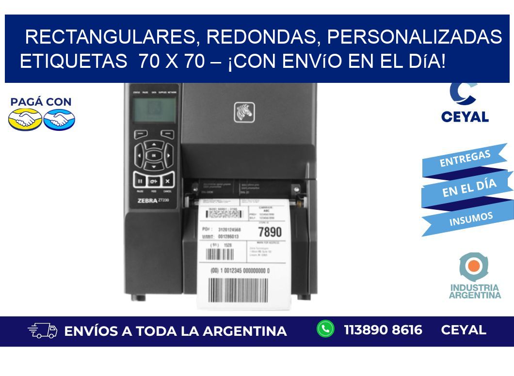 Rectangulares, Redondas, Personalizadas etiquetas 70 x 70 – ¡Con Envío en el Día!