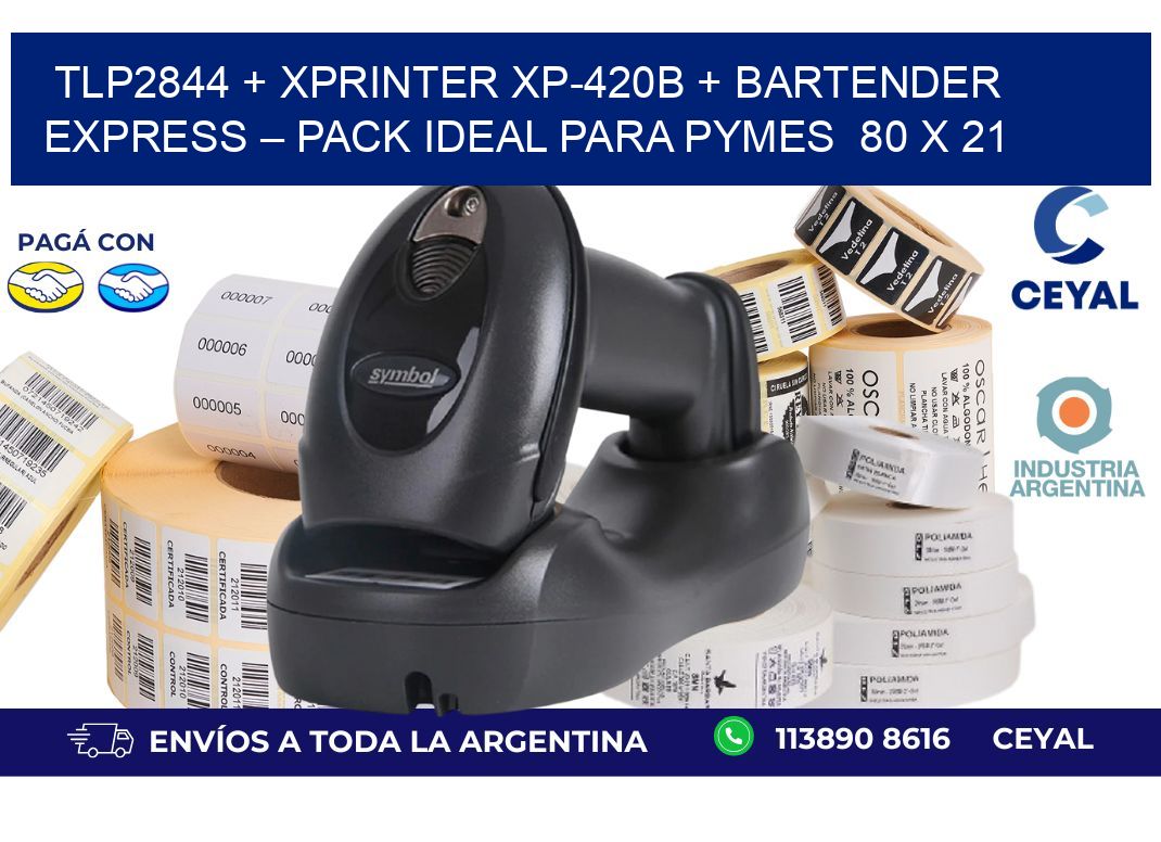 TLP2844 + Xprinter XP-420B + BarTender Express – Pack ideal para PyMES  80 x 21
