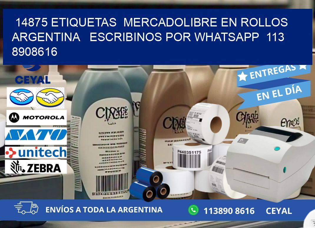 14875 ETIQUETAS MERCADOLIBRE EN ROLLOS ARGENTINA ESCRIBINOS POR WHATSAPP 113 8908616